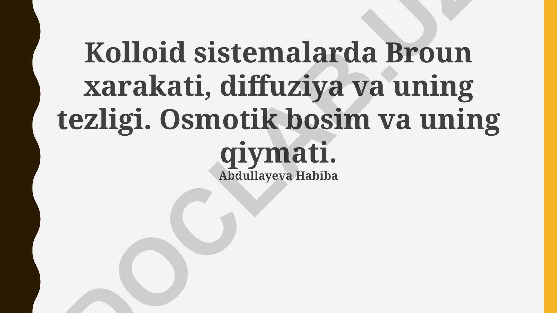 Kolloid sistemalarda Braun harakati, diffuziya va osmotik bosim