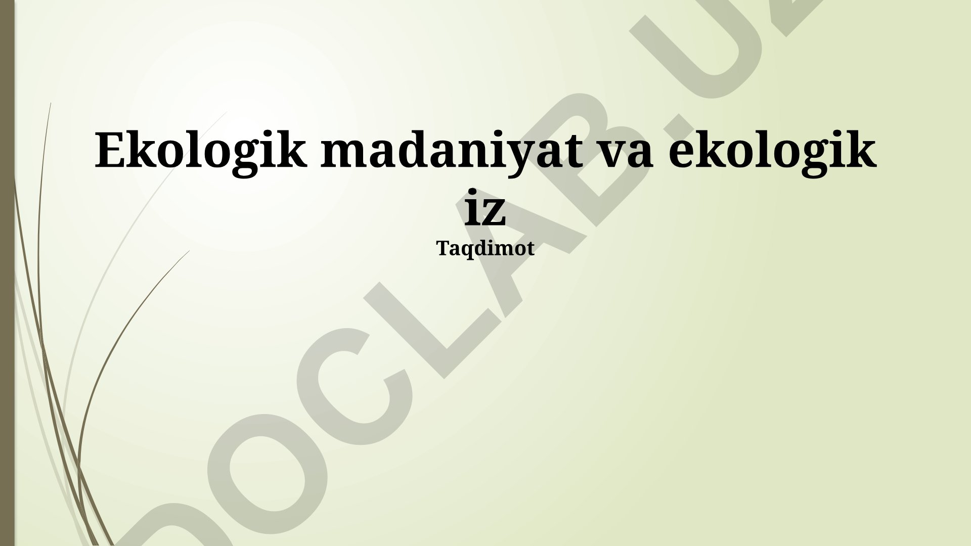 Ekologik madaniyat va ekologik iz