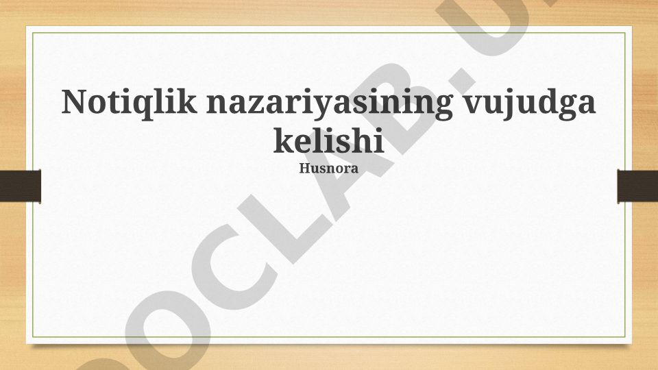 Notiqlik nazariyasining vujudga kelishi va rivojlanishi