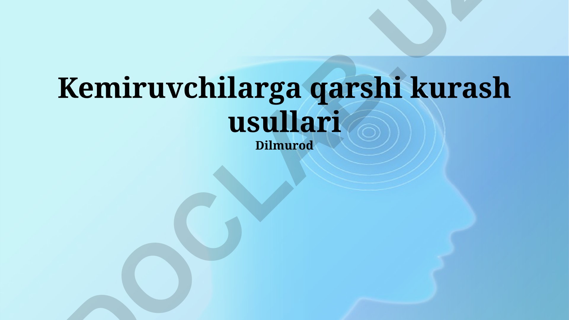 Kemiruvchilarga qarshi kurash usullari