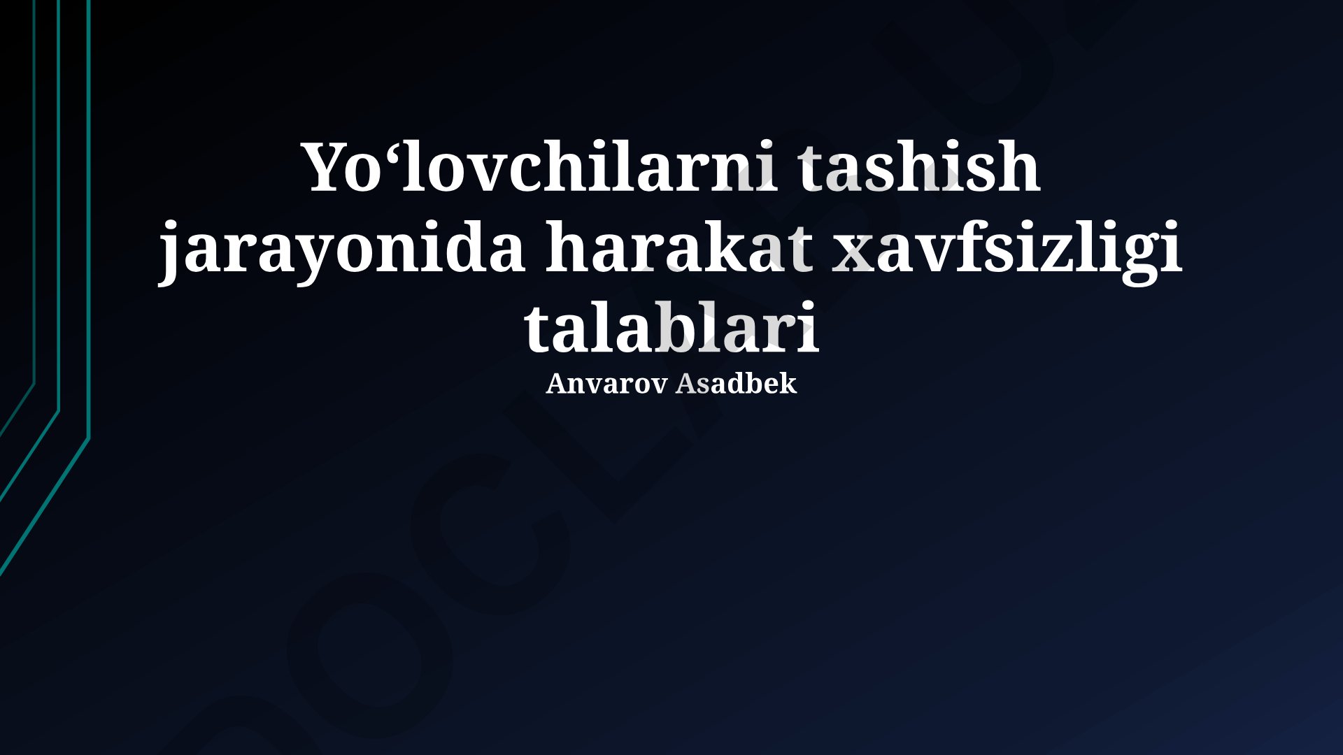 Yoʻlovchi tashish jarayonida harakat xavfsizligi talablari
