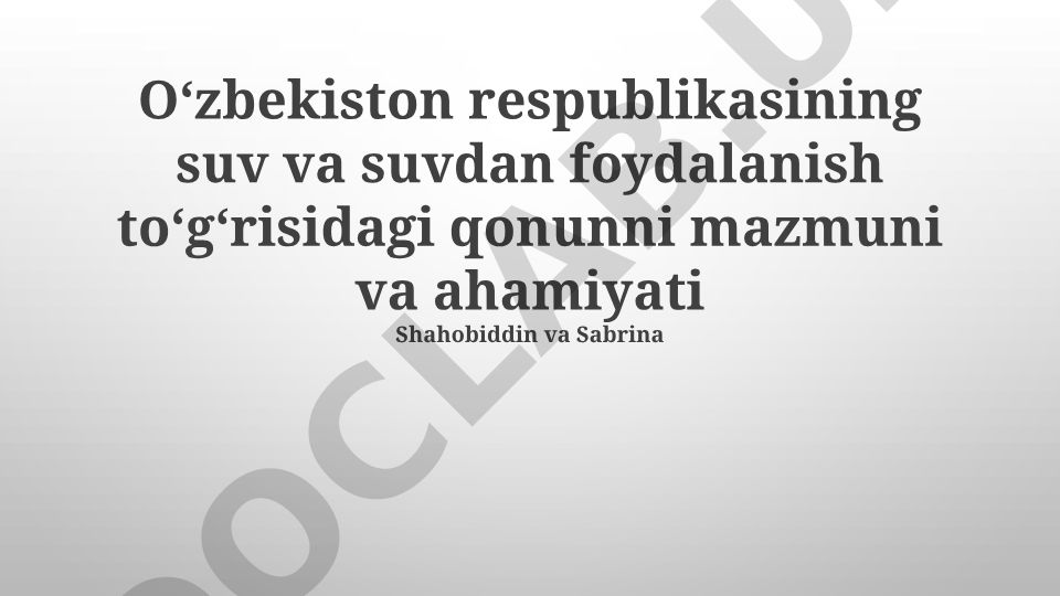 O‘zbekiston Respublikasining suv va suvdan foydalanish to‘g‘risidagi qonuni