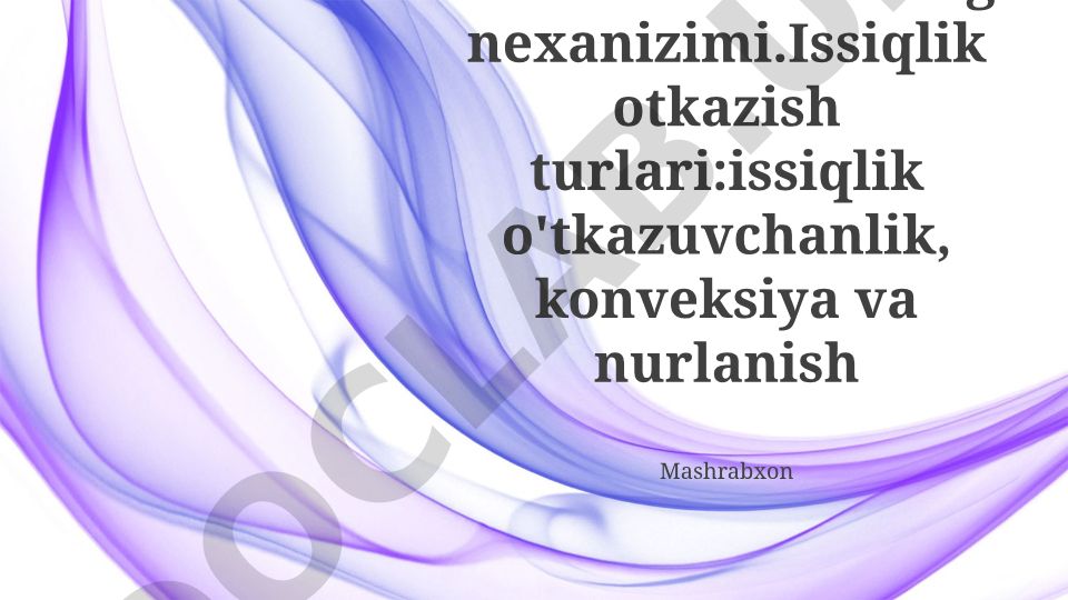 Kristallar issiqlik o'tkazuvchanlik mexanizmi va issiqlik uzatish turlari
