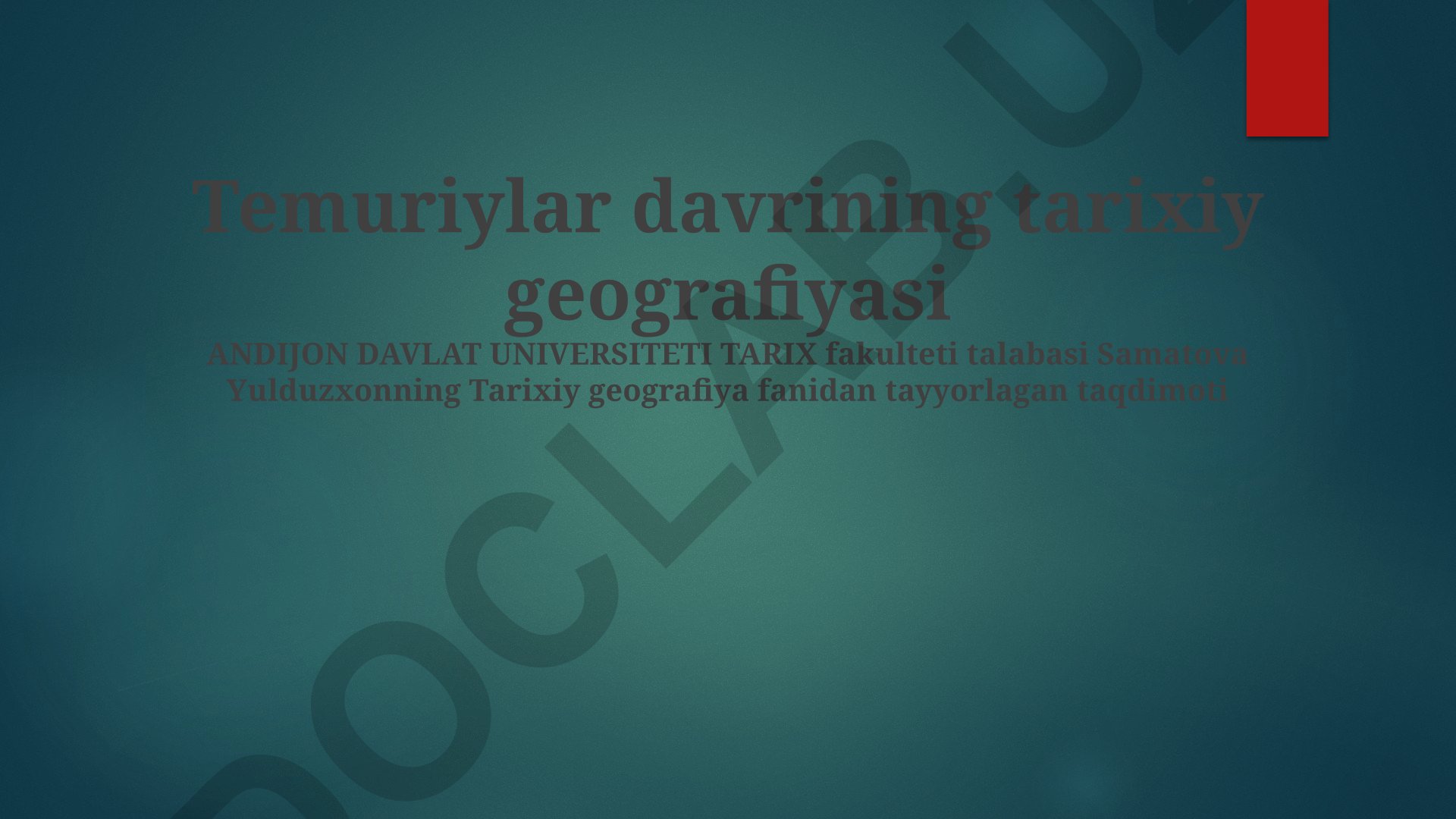 Temuriylar davrining tarixiy geografiyasi