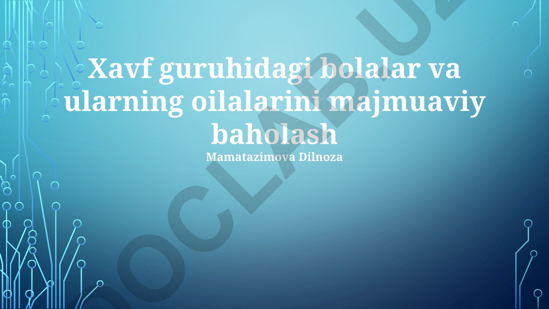 Xavf guruhidagi bolalar va ularning oilalarini majmuaviy baholash