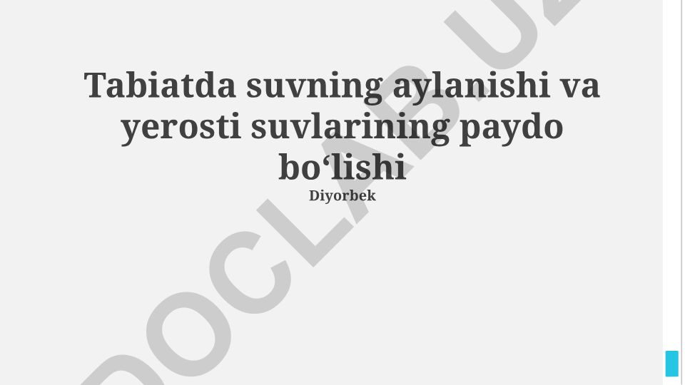 Tabiatda suv aylanishi va yerosti suvlarining paydo bo'lishi
