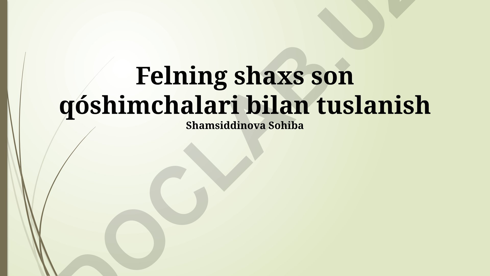 O'zbek tilida otlarning shaxs qo'shimchalari bilan tuslanishi