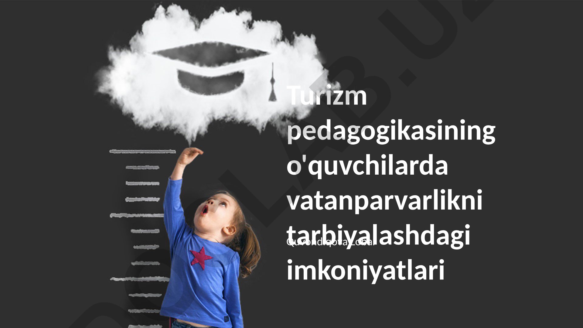 Turizm pedagogikasining o'quvchilarda vatanparvarlikni tarbiyalashdagi imkoniyatlari