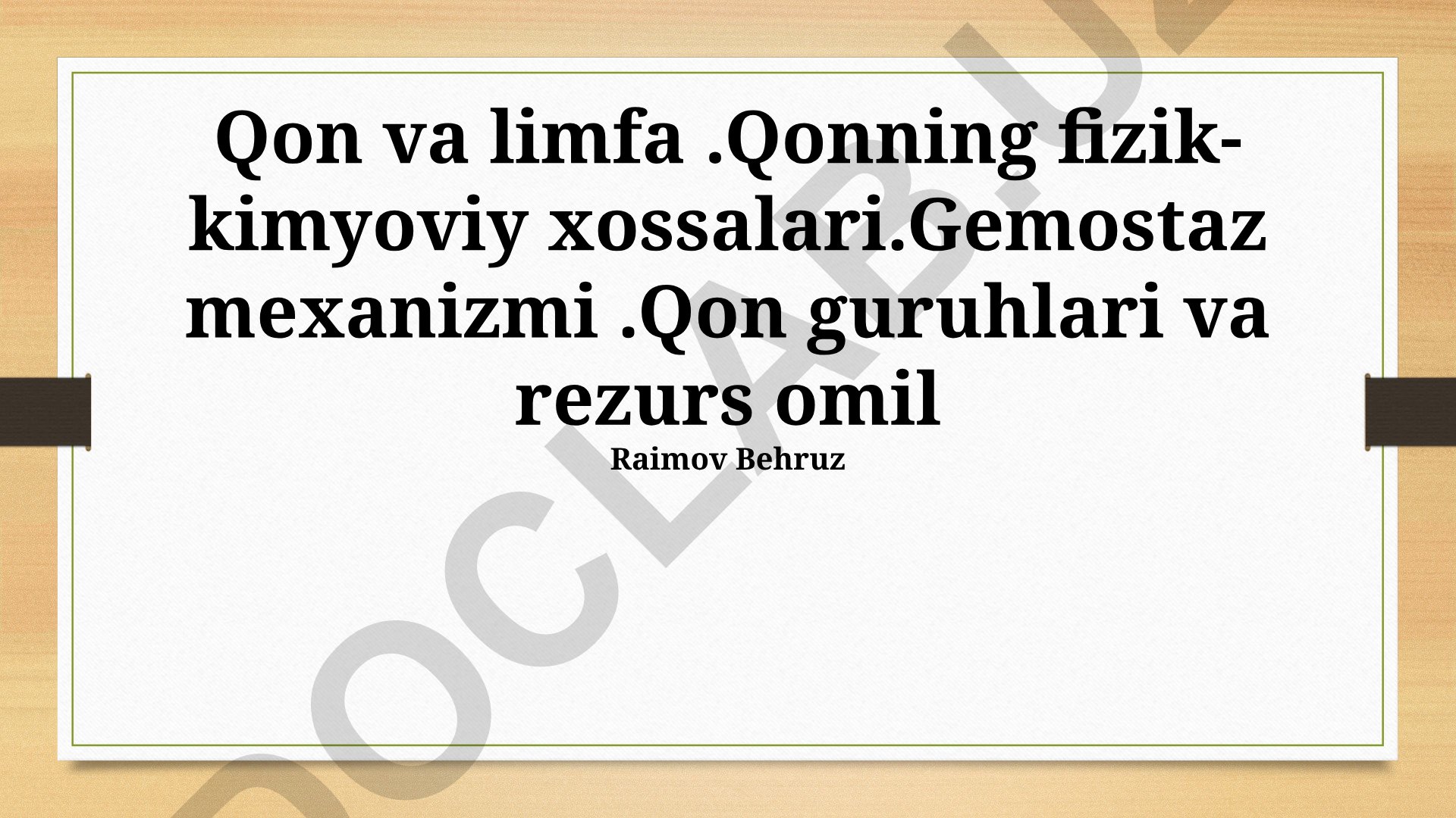 Qon va limfa tarkibi, fizik-kimyoviy xossalari va gemostaz mexanizmi