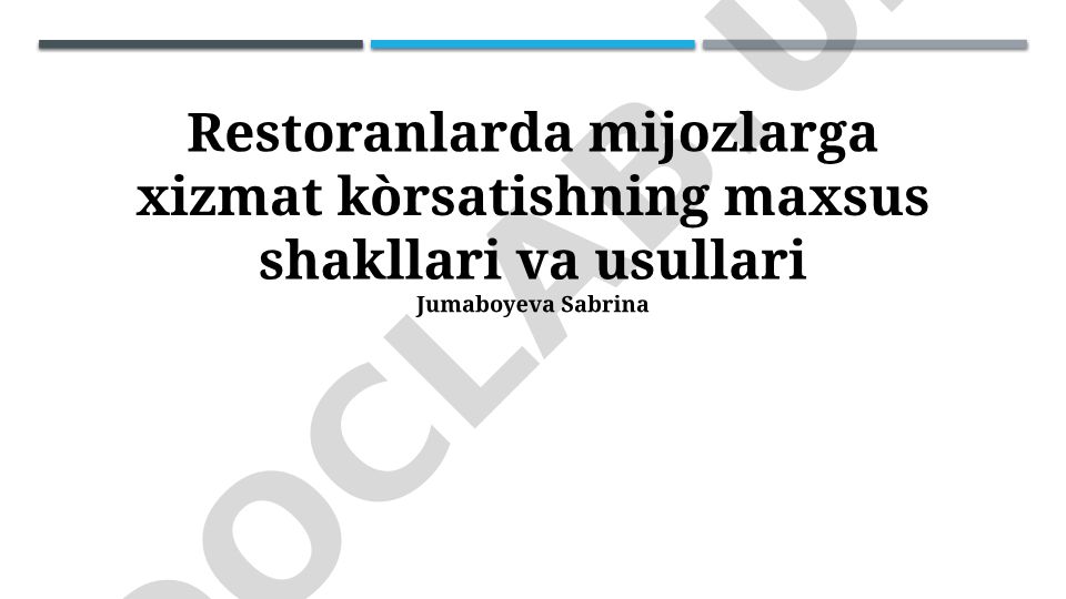 Restoranlarda mijozlarga xizmat ko'rsatishning maxsus shakllari va usullari
