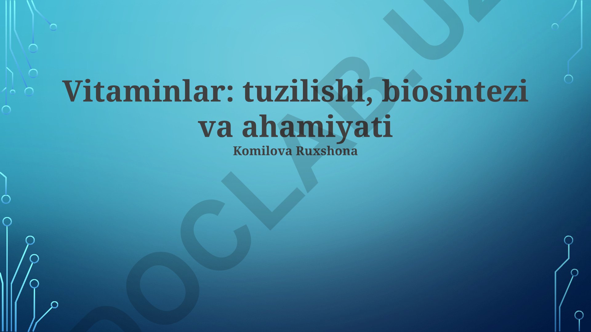 Vitaminlar: tuzilishi, biosintezi va ahamiyati