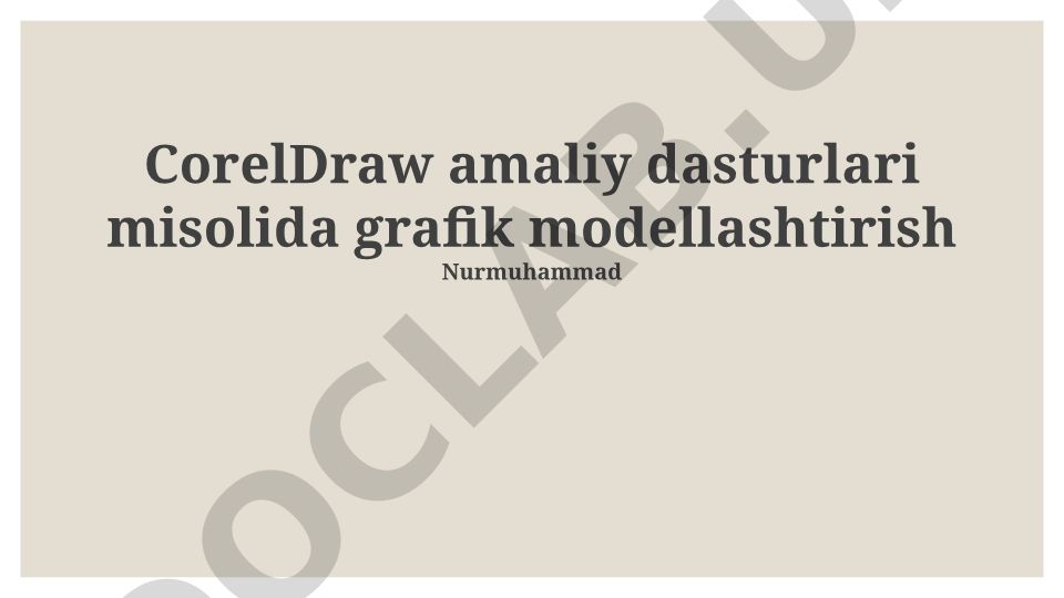 CorelDraw bilan grafik modellashtirish asoslari