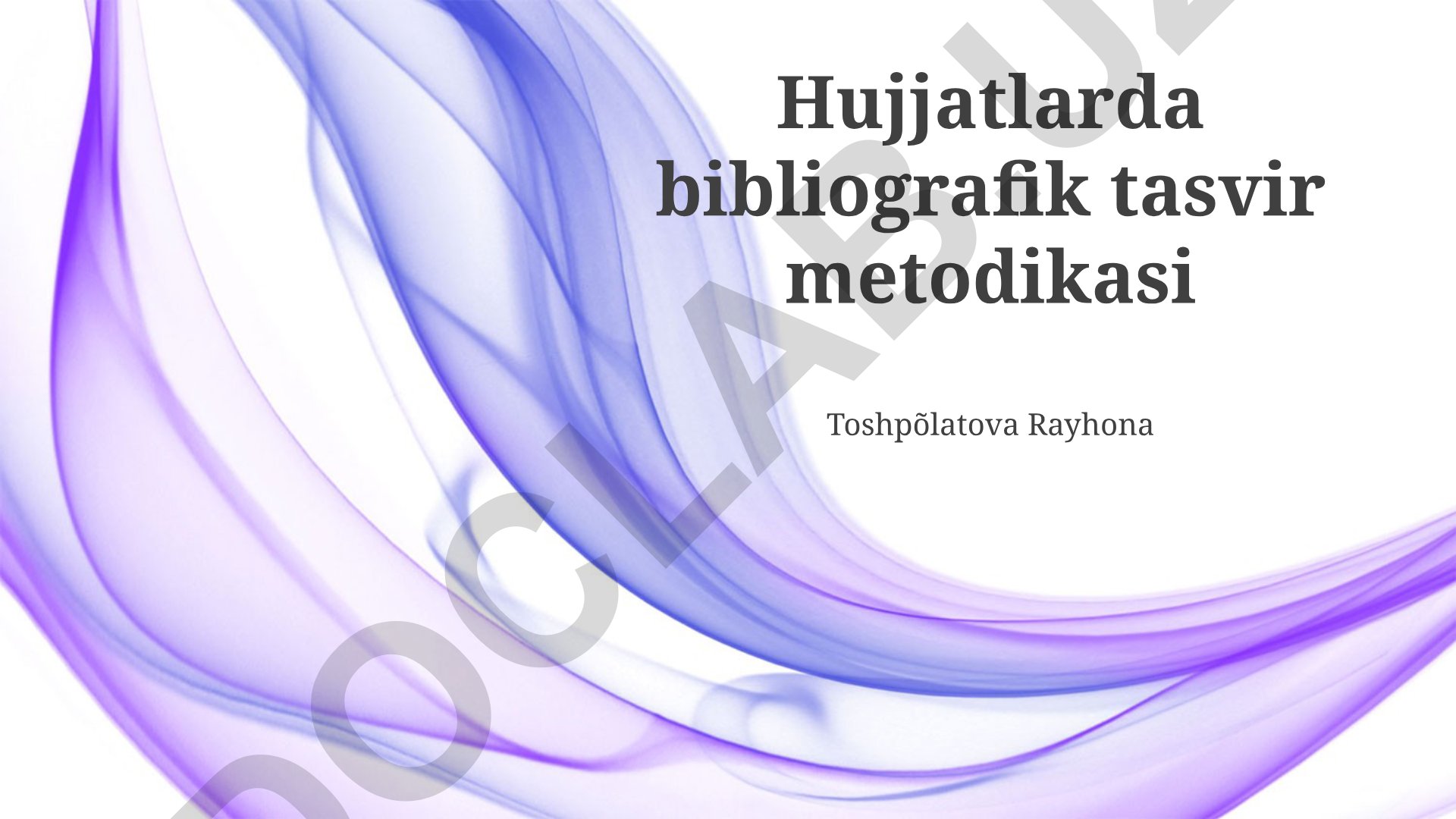 Bibliografik tasvir metodikasi va manbalarni tasvirlash standartlari