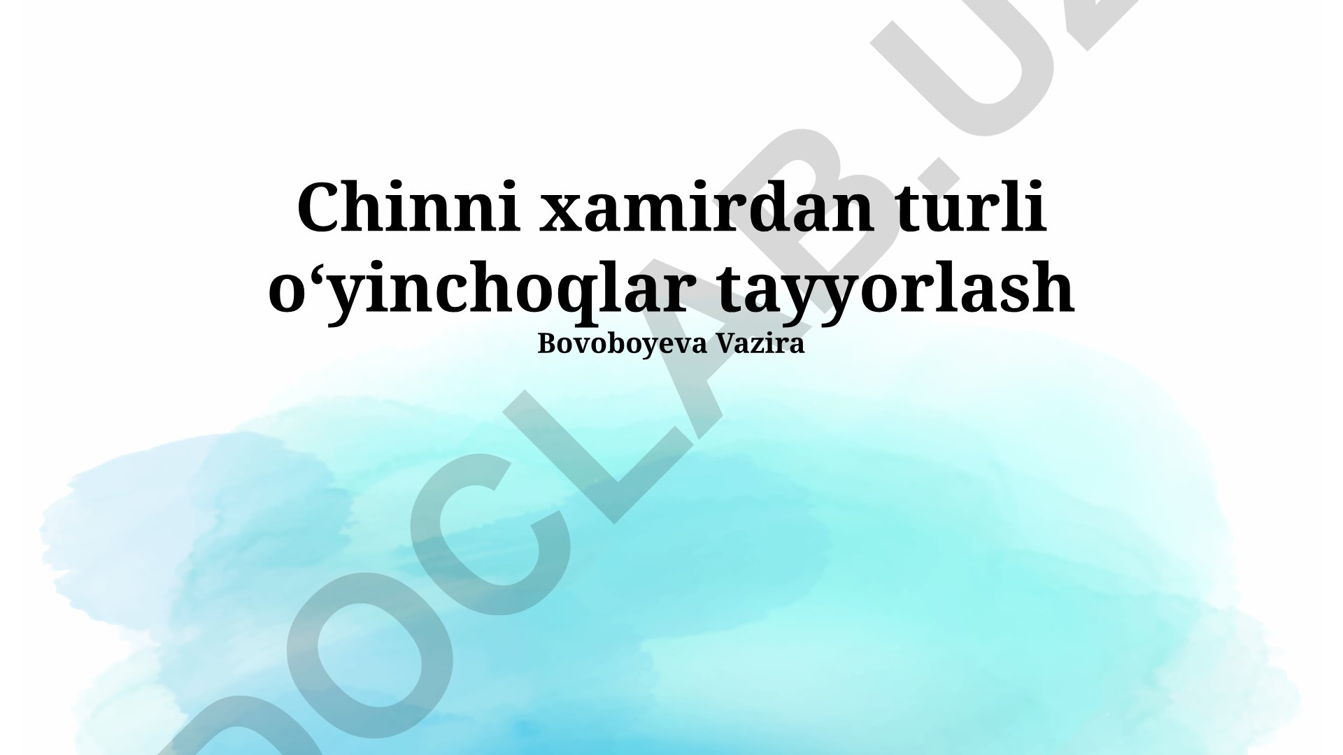 Chinni xamirdan turli oʻyinchoqlar tayyorlash