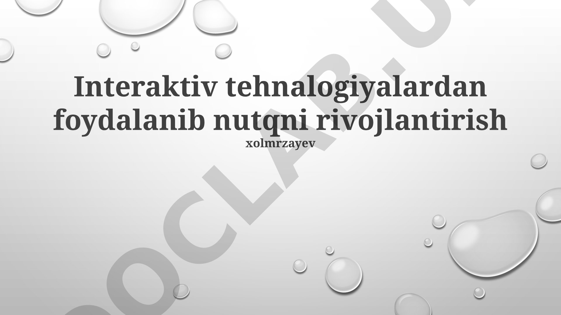Interaktiv texnologiyalardan foydalanib nutqni rivojlantirish
