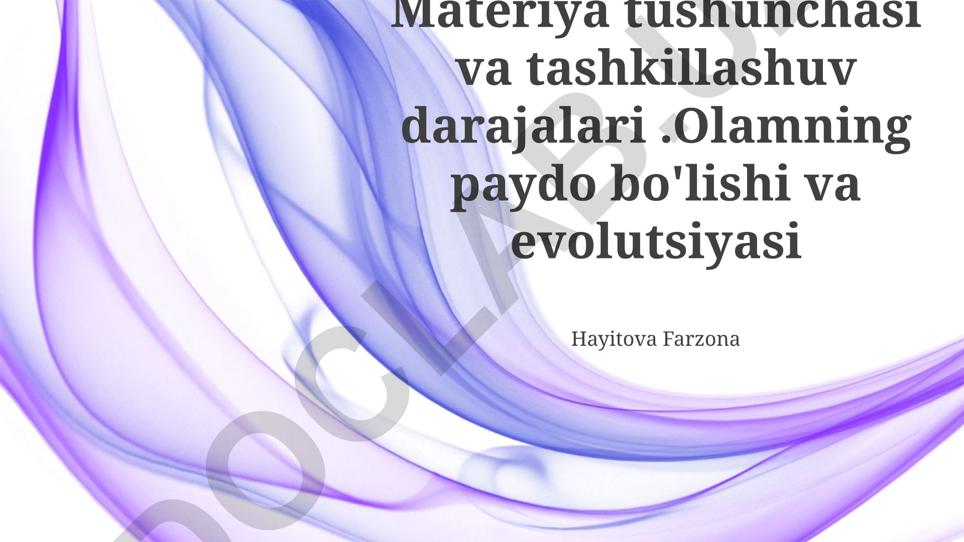 Materiya tushunchasi va tashkillashuv darajalari