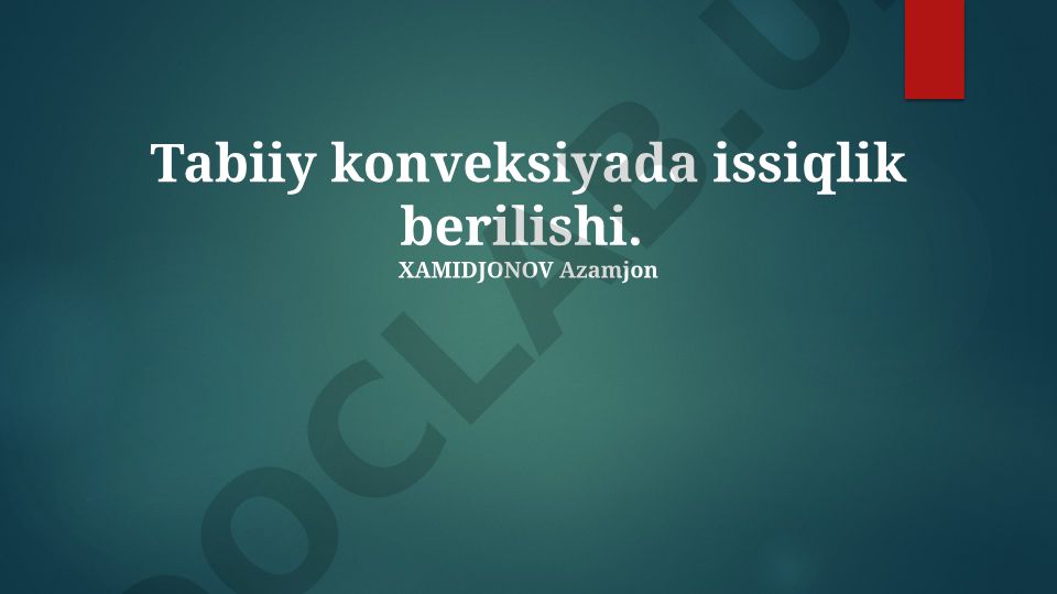 Tabiiy konveksiyada issiqlik berilishi