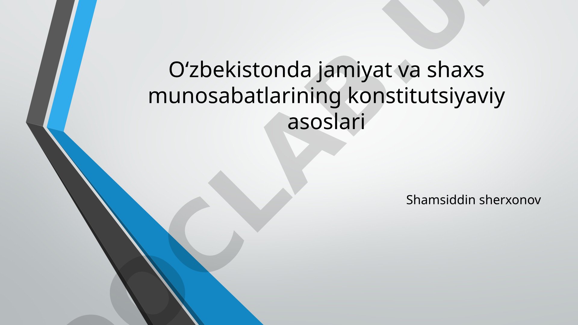 O‘zbekistonda jamiyat va shaxs munosabatlarining konstitutsiyaviy asoslari