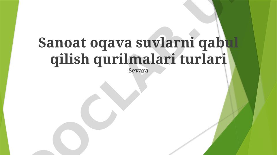 Sanoat oqava suvlarni qabul qilish qurilmalari turlari