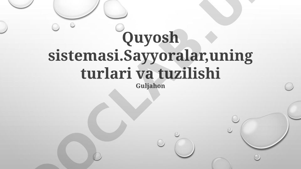 Quyosh sistemasi: Sayyoralar, turlari va tuzilishi