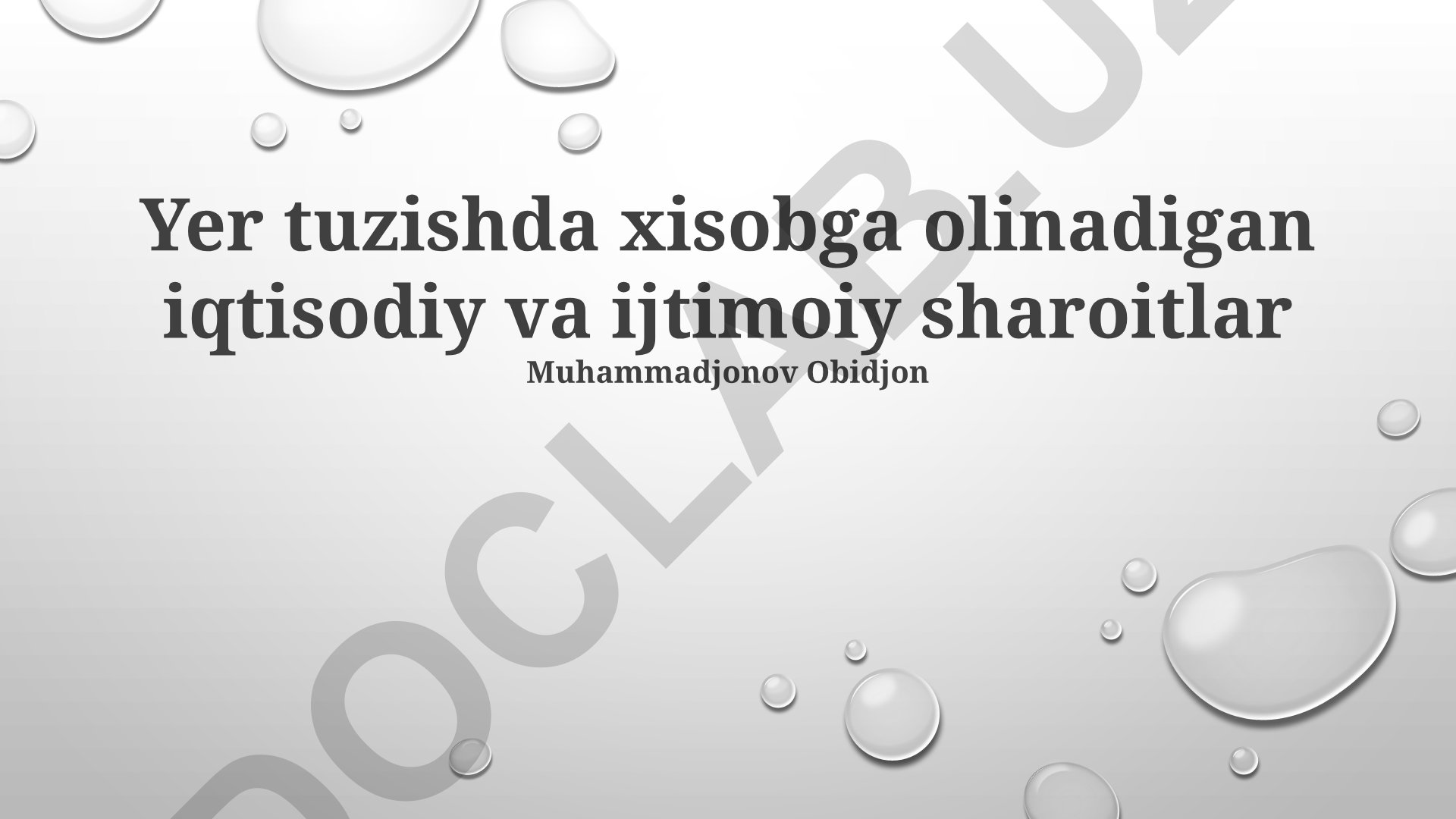 Yer tuzishda iqtisodiy va ijtimoiy sharoitlar