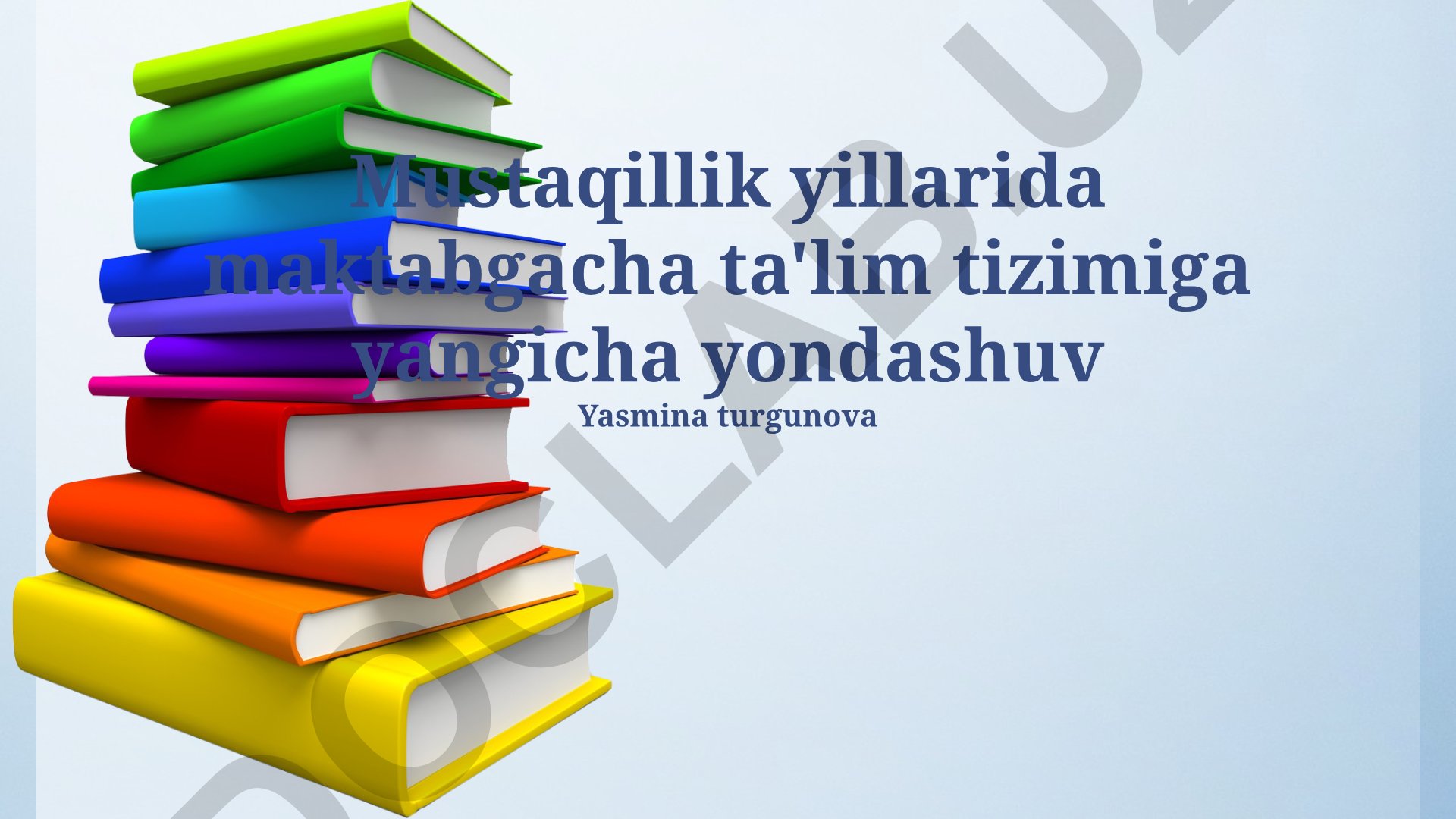Mustaqillik yillarida maktabgacha ta'lim tizimiga yangicha yondashuv
