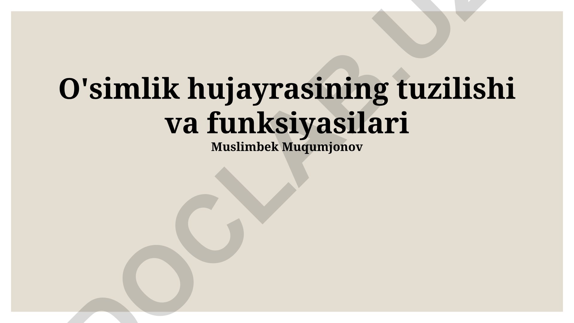 O'simlik hujayrasining tuzilishi va funksiyalari