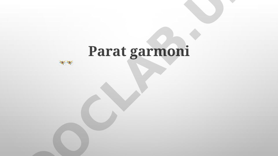 Parat Garmoni matnini tarjima qilish va tahlil qilish