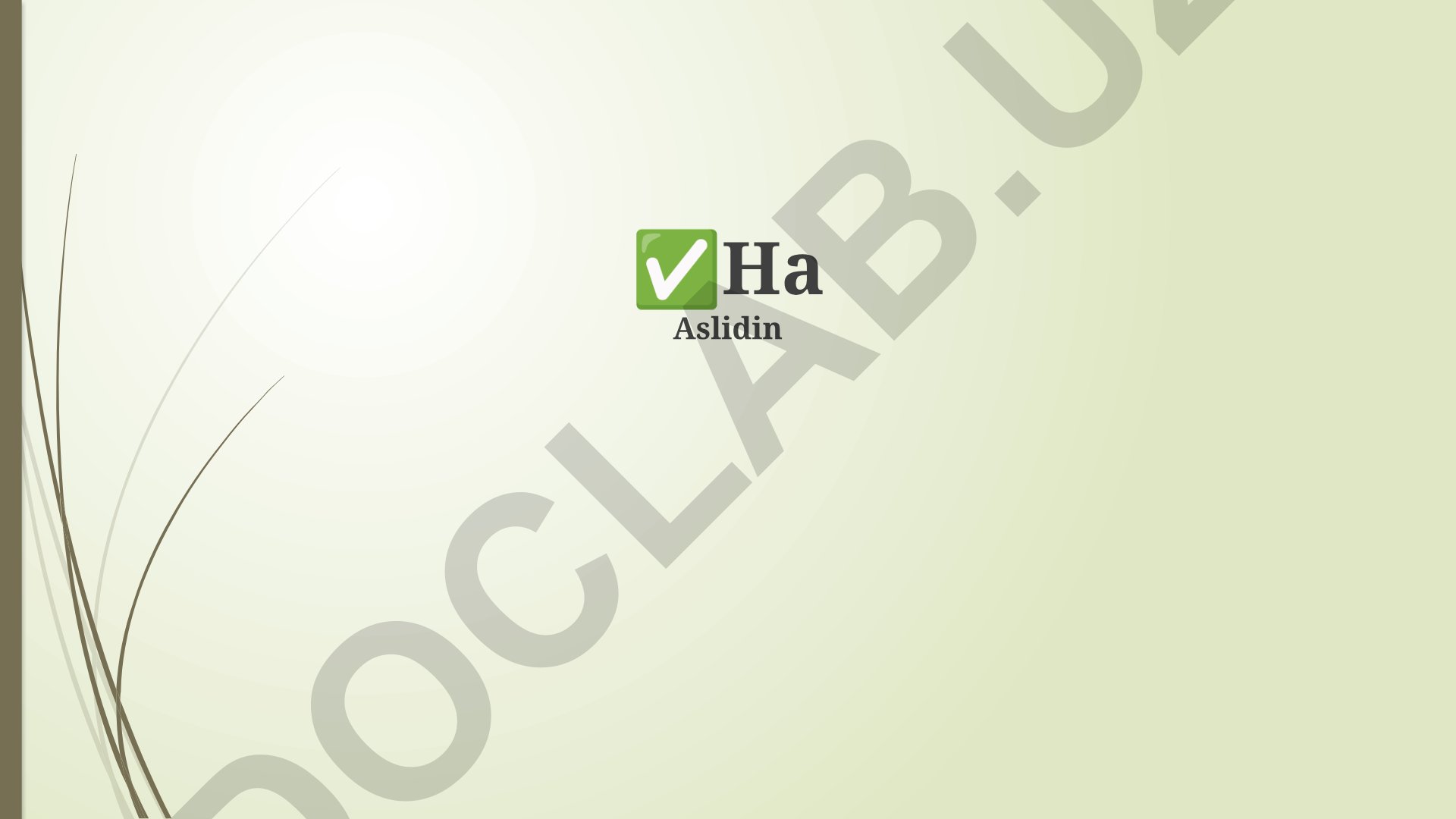 Ha degan javobning kuchi va afzalliklari
