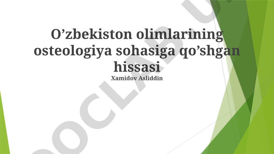 O'zbekiston olimlarining osteologiya sohasiga qo'shgan hissasi