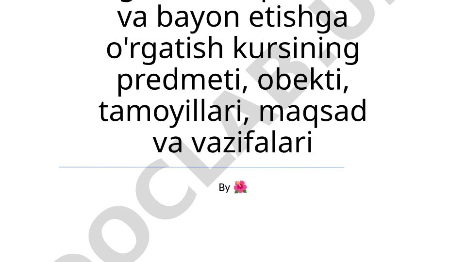 Og'zaki nutqni idrok va bayon etishga o'rgatish kursi