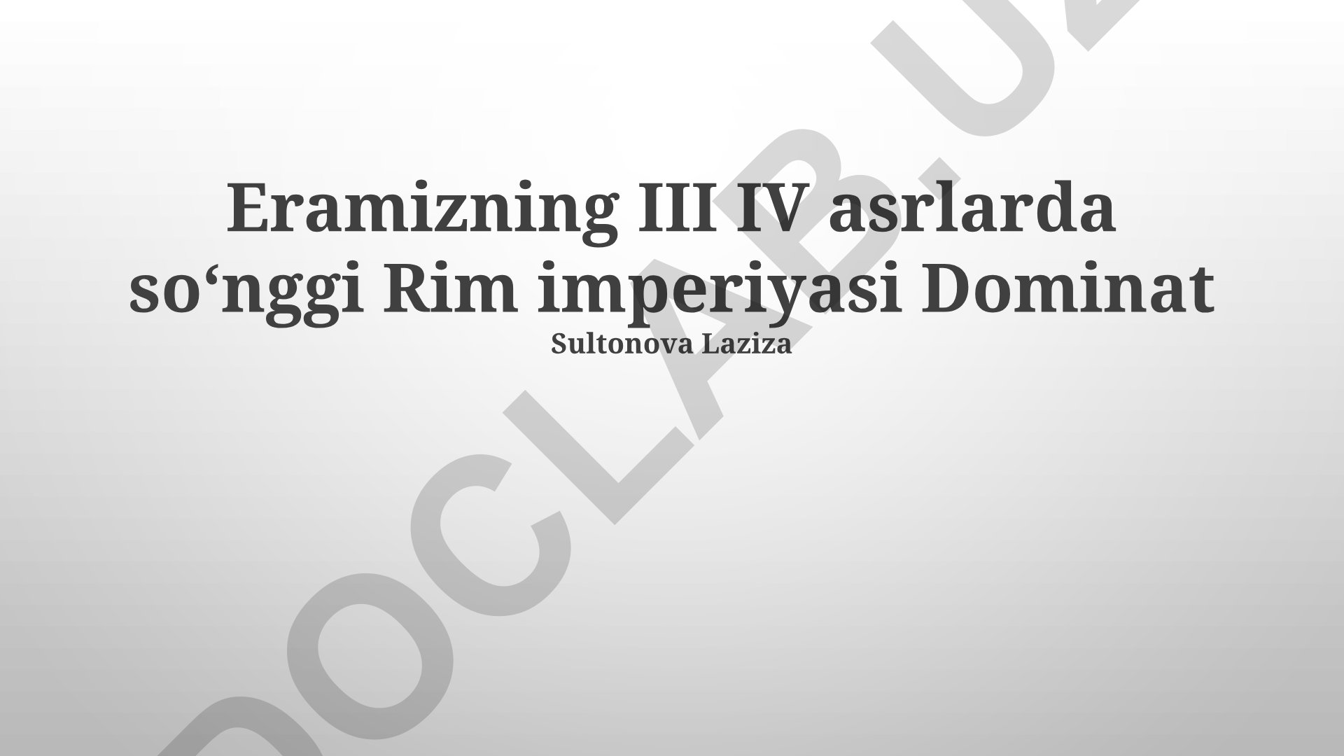 Milodiy III-IV asrlarda Rim imperiyasining siyosiy va ma'muriy o'zgarishlari