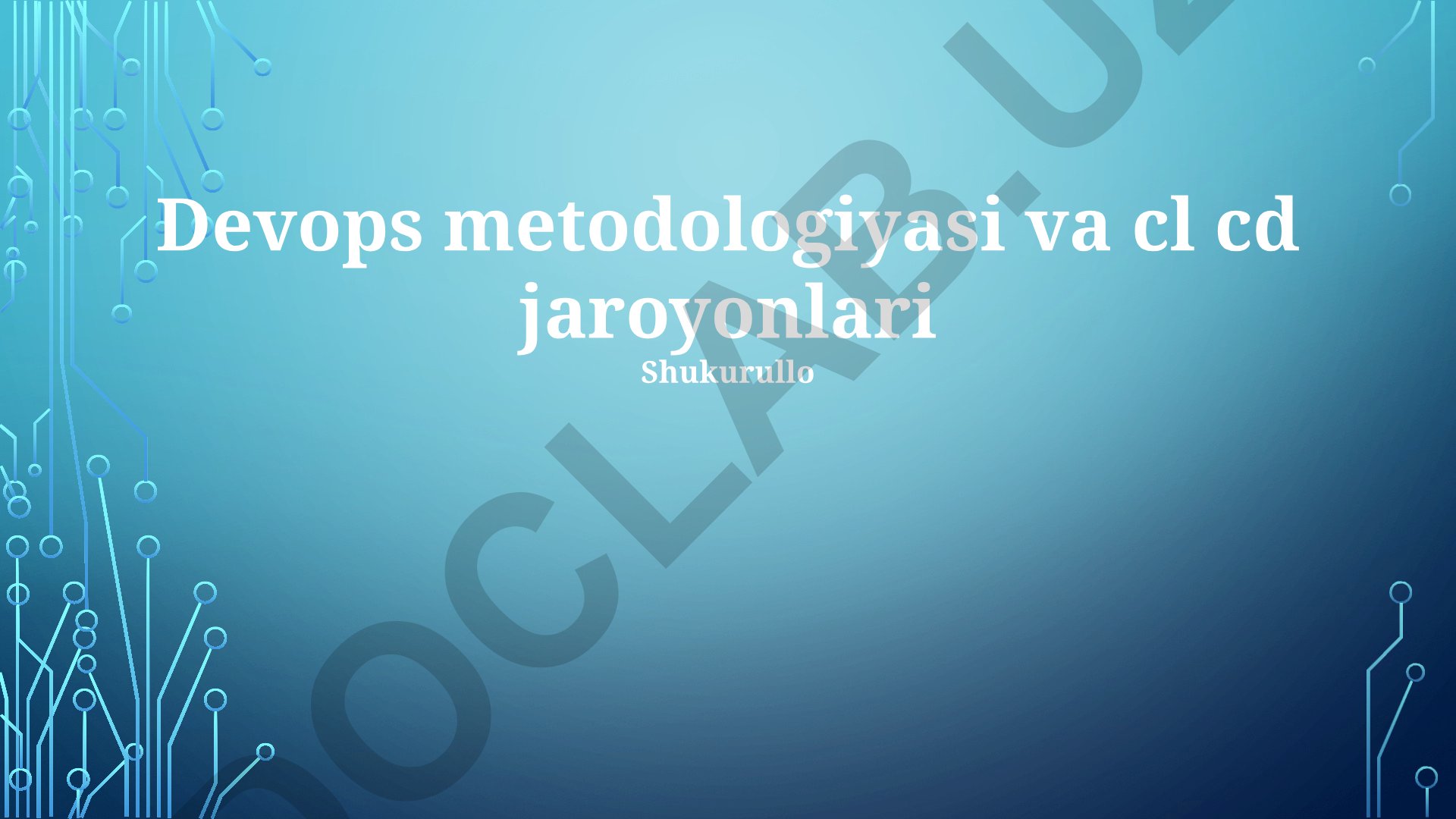 DevOps metodologiyasi va CI/CD jarayonlari