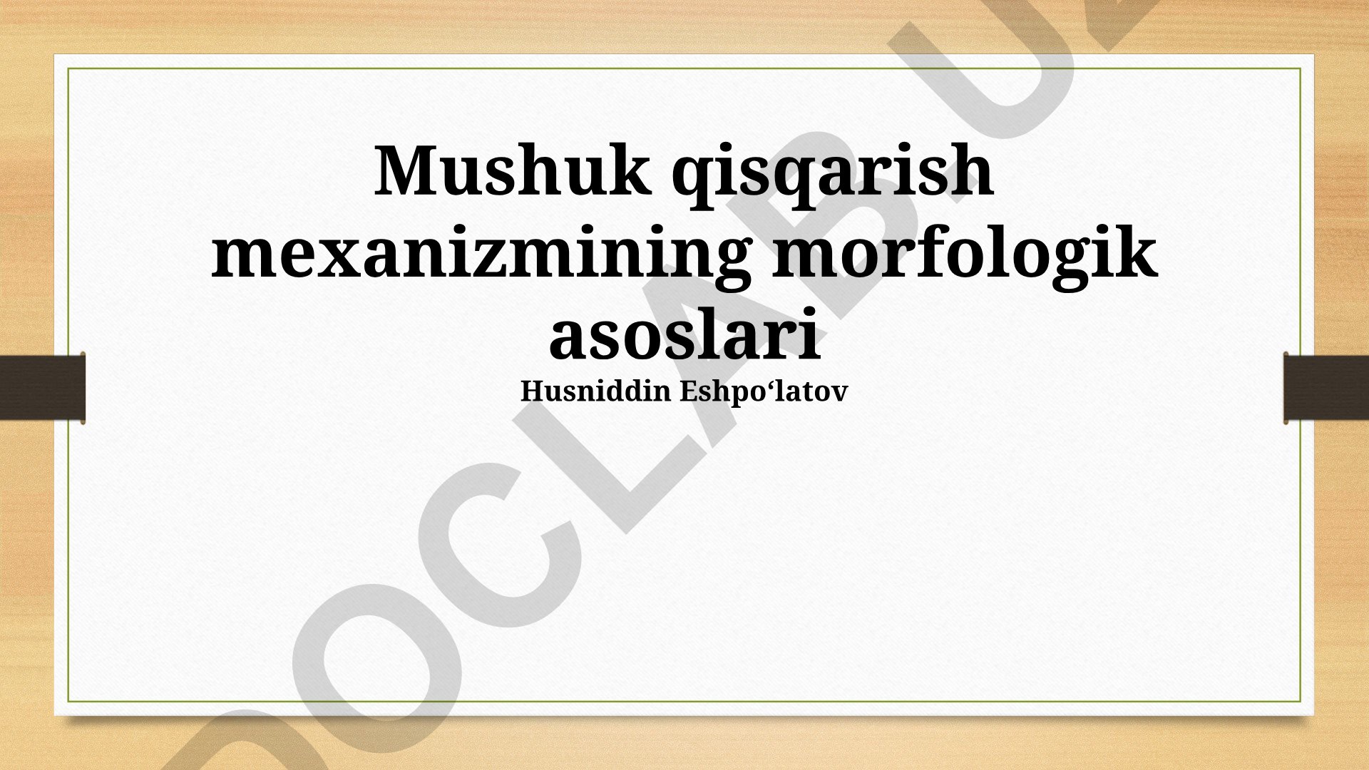 Mushuk qisqarish mexanizmining morfologik asoslari