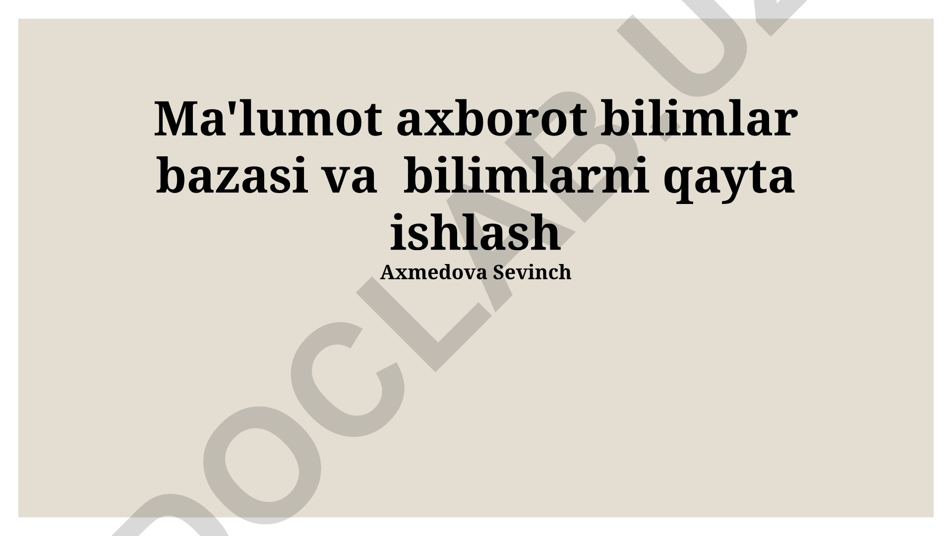 Ma'lumot, axborot, bilim bazasi va bilimni qayta ishlash