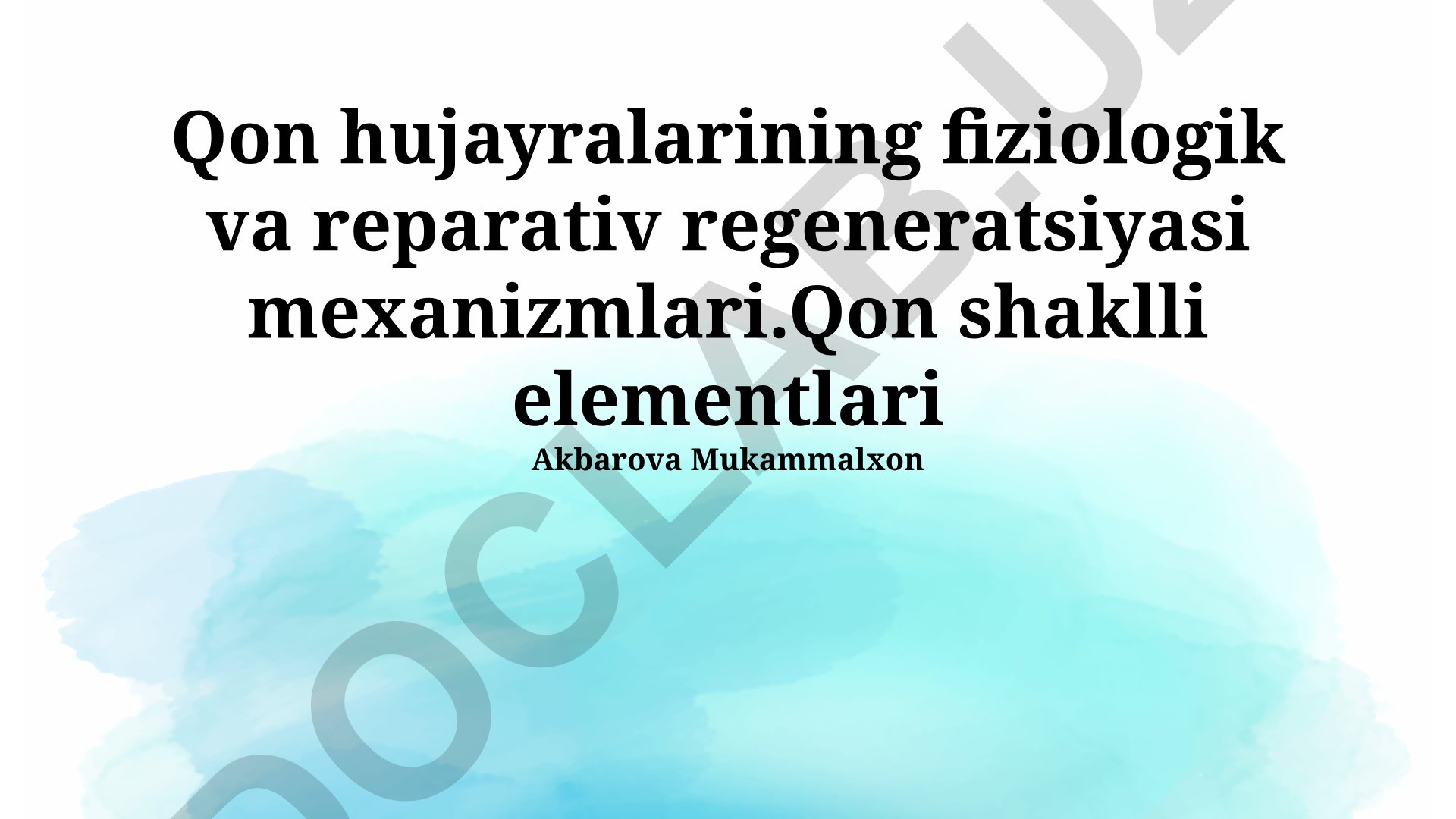 Qon hujayralarining fiziologik va reparativ regeneratsiyasi mexanizmlari