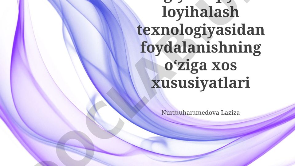 Biologiya o'qitishda loyihalash texnologiyasidan foydalanish