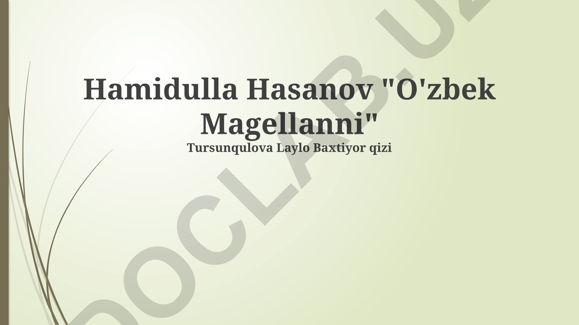 Hamidulla Hasanovning sayohatlari va merosini saqlash loyihalari