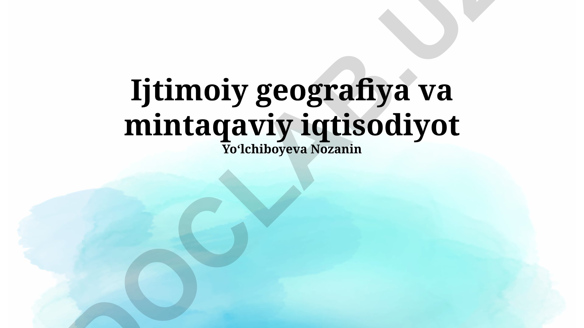 Ijtimoiy geografiya va mintaqaviy iqtisodiyot