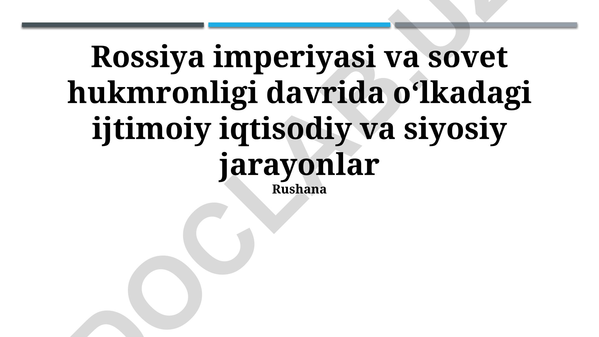 Rossiya imperiyasi va Sovet davridagi ijtimoiy-iqtisodiy va siyosiy jarayonlar