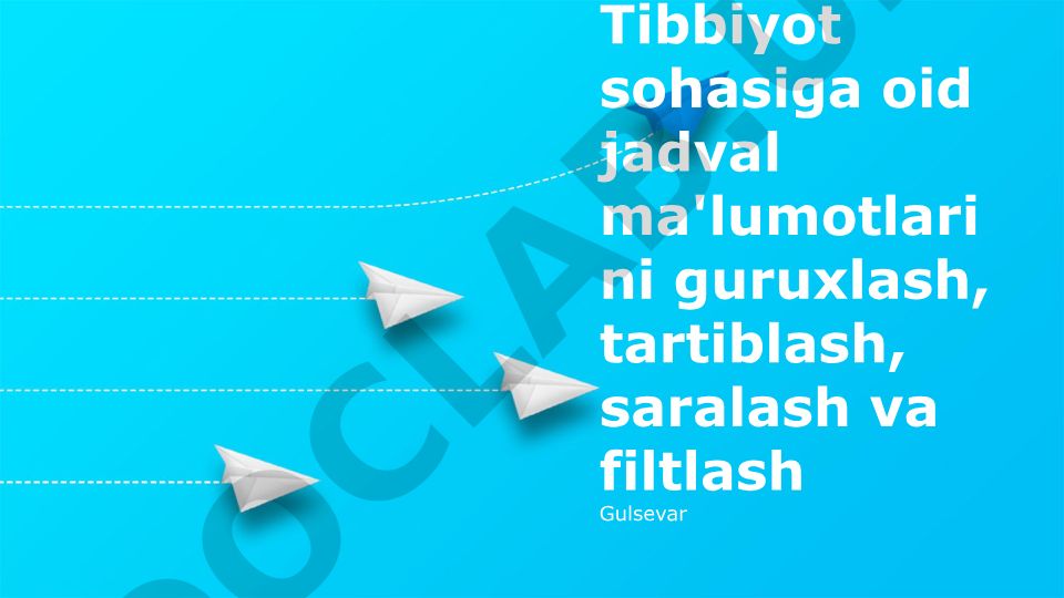 Tibbiy ma'lumotlarni guruhlash, saralash va filtrlash