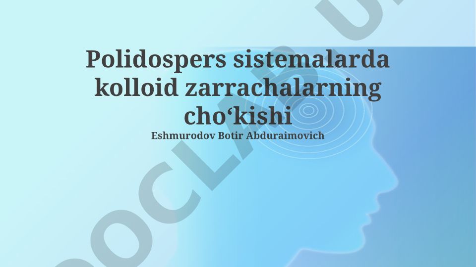 Polidospers sistemalarda kolloid zarrachalarning choʻkishi