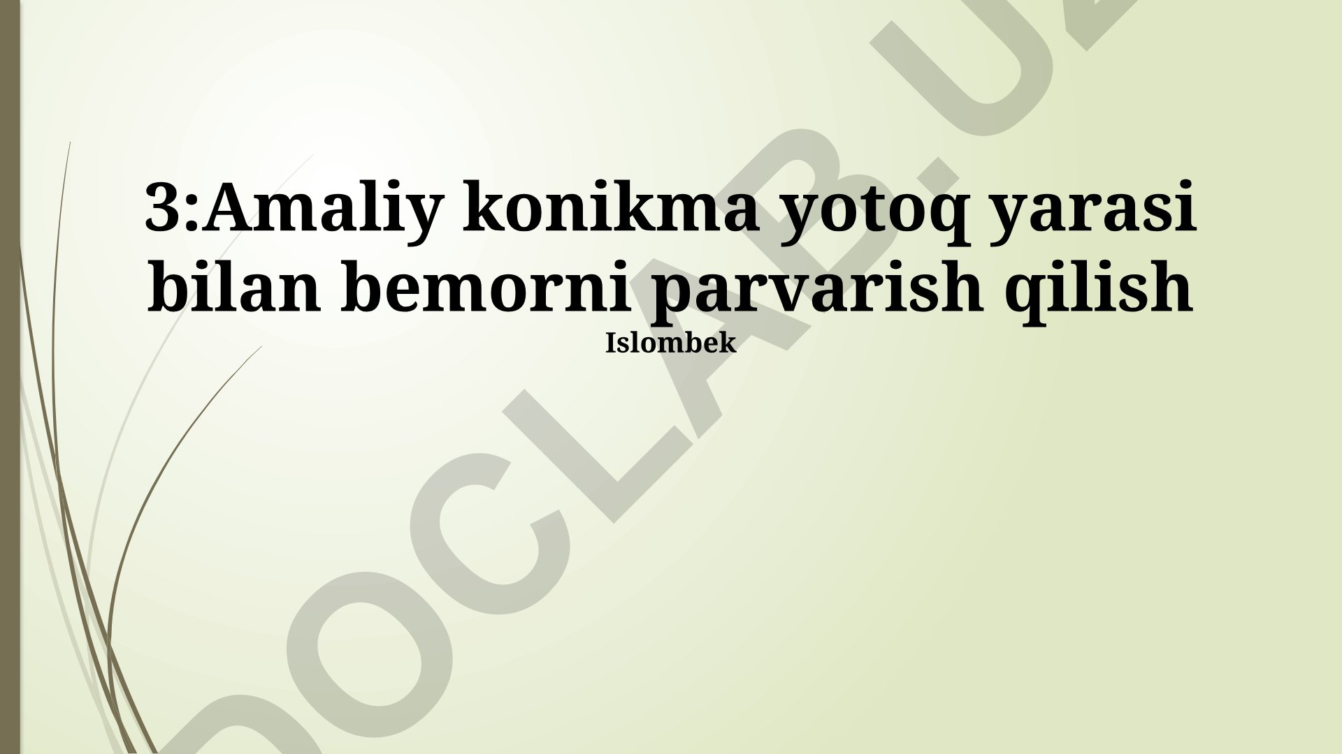 Bosim yarasini davolash va bemor parvarishi