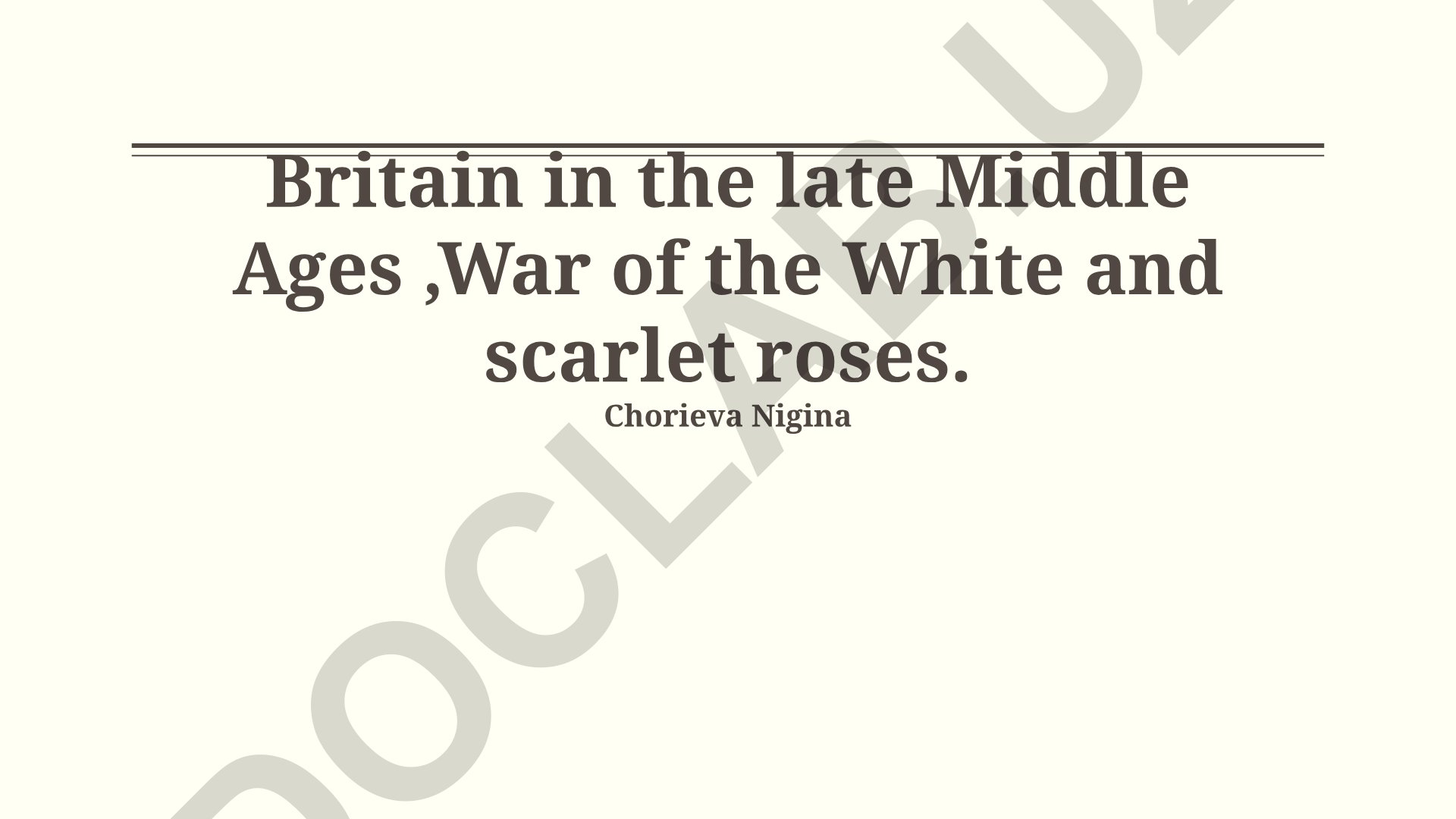 Britain in the late Middle Ages, War of the White and Scarlet Roses