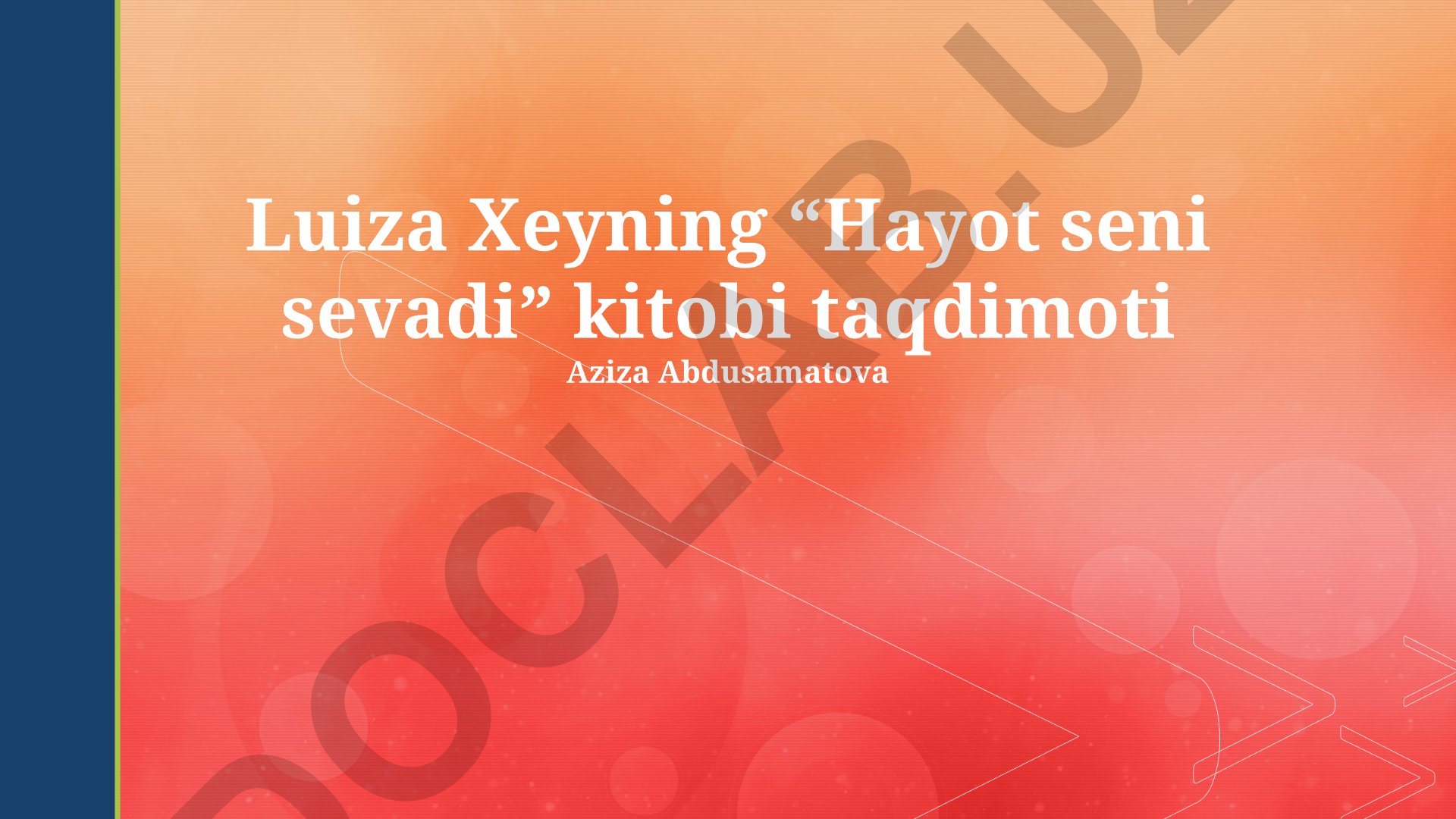 Luiza Xeyning “Hayot seni sevadi” kitobi taqdimoti