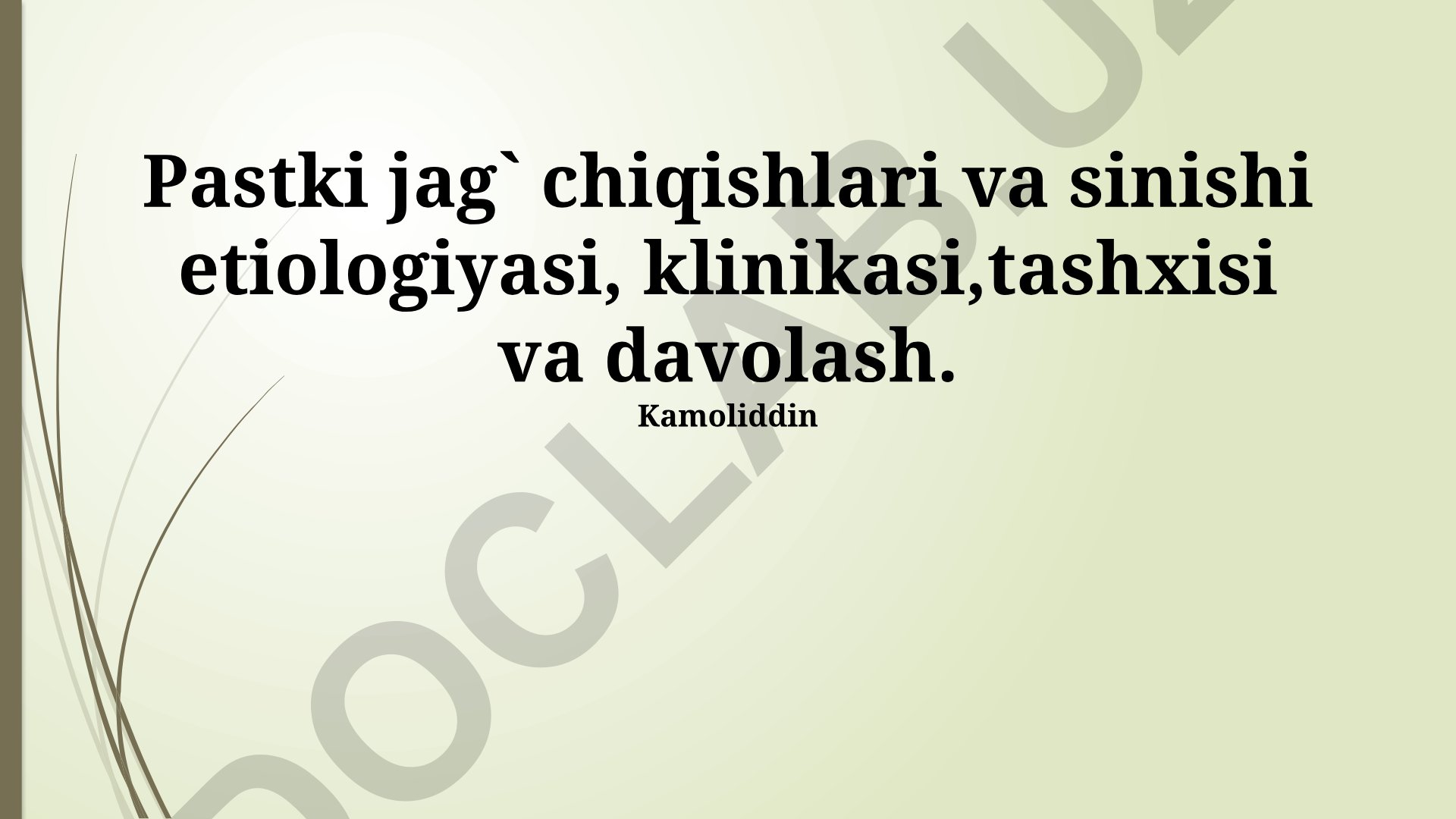 Pastki jag' chiqishlari va sinishi etiologiyasi, klinikasi, tashxisi va davolash