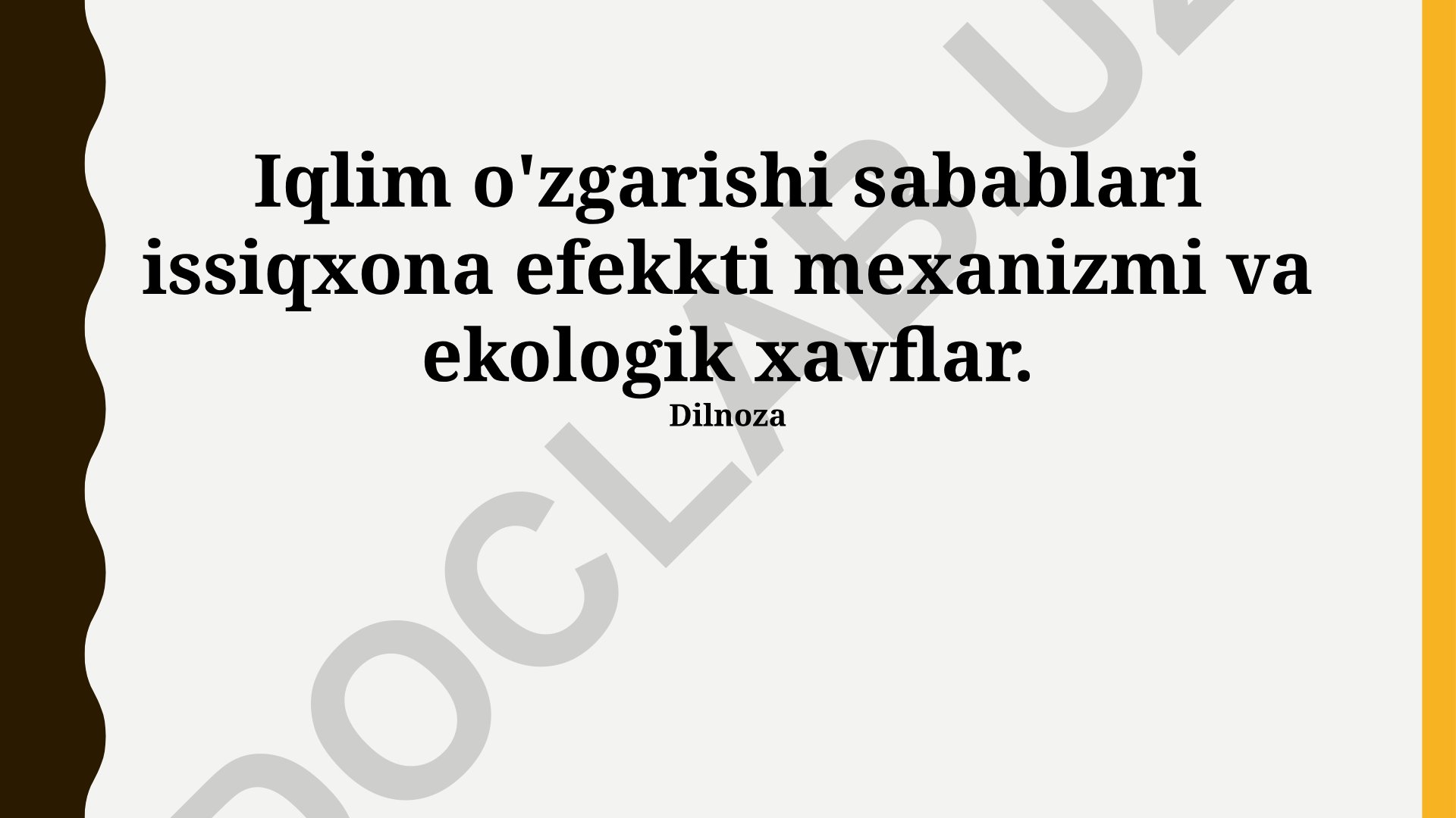 Iqlim o'zgarishi sabablari, issiqxona effekti mexanizmi va ekologik xavflar