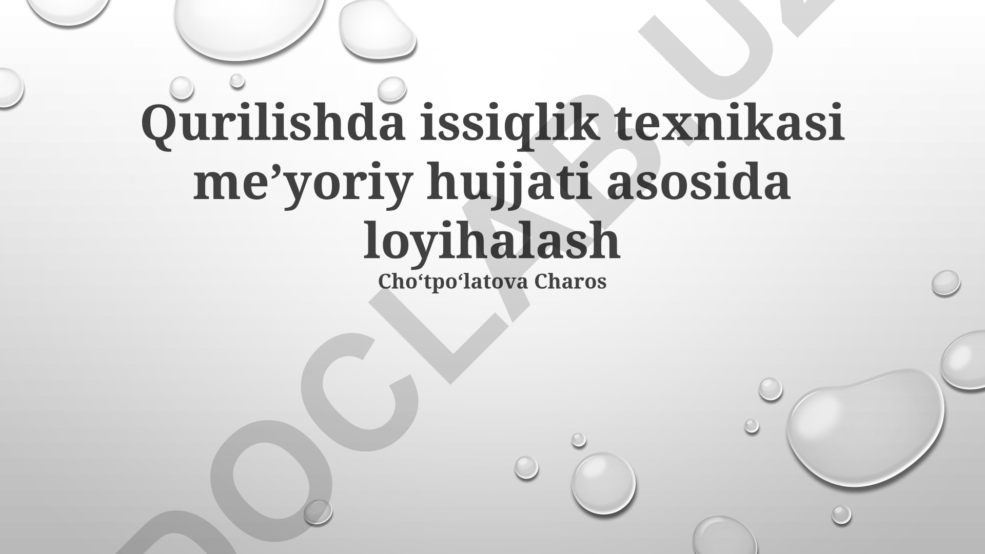 Qurilishda issiqlik texnikasi meʼyoriy hujjati asosida loyihalash