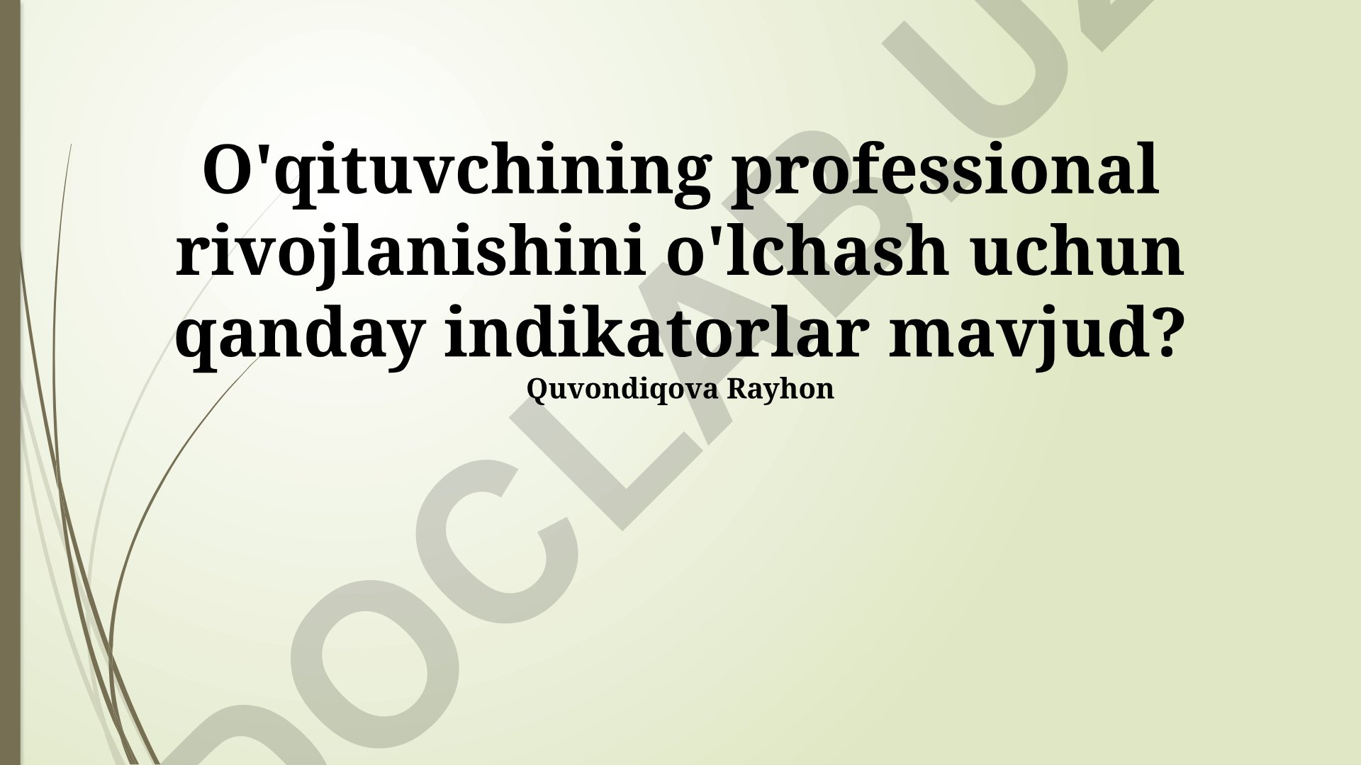 O'qituvchining kasbiy rivojlanishini baholash ko'rsatkichlari va usullari