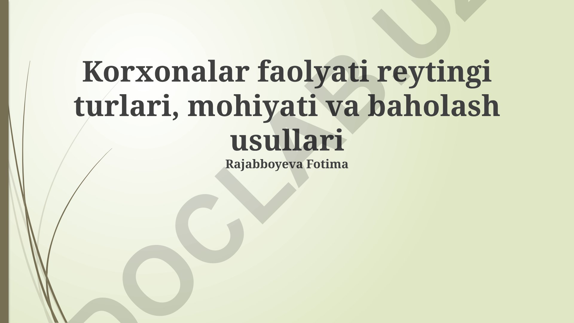 Korxonalar faoliyati reytingi turlari, mohiyati va baholash usullari